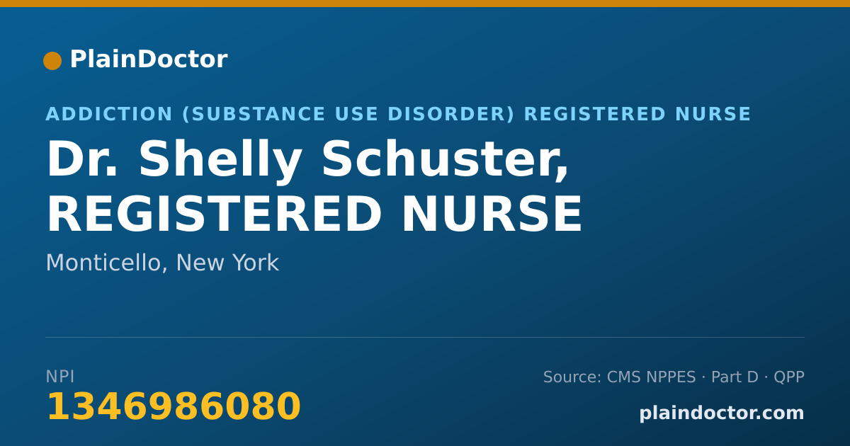Shareable card for Shelly Schuster, REGISTERED NURSE - Addiction (Substance Use Disorder) Registered Nurse, Monticello, NY