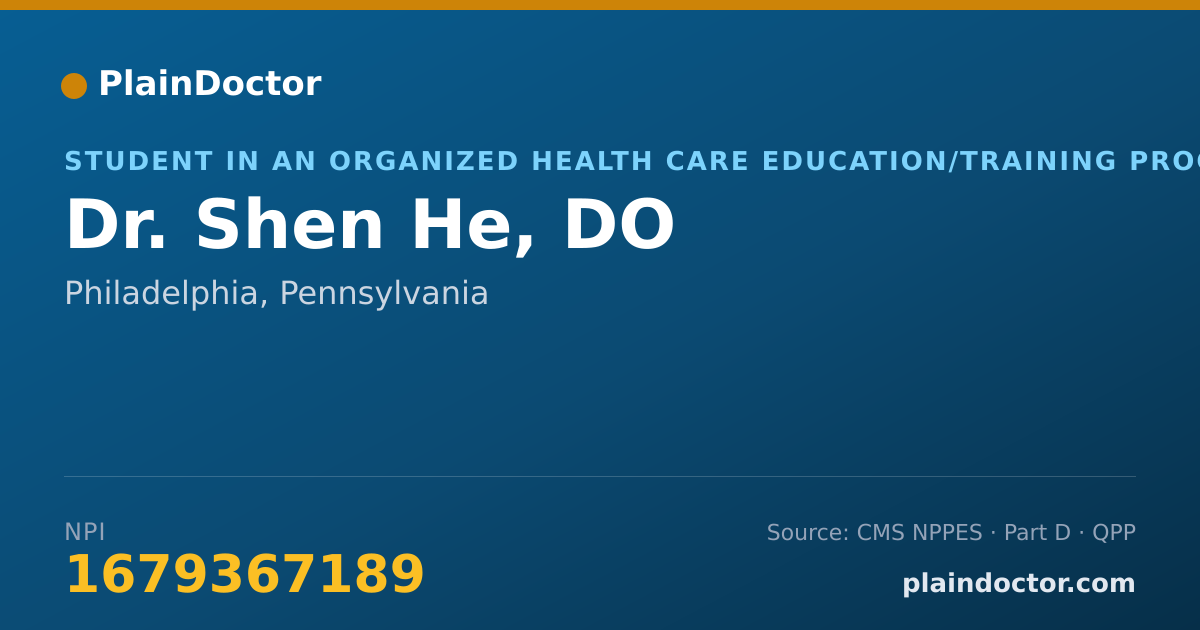 Shareable card for Shen He, DO - Student in an Organized Health Care Education/Training Program, Philadelphia, PA