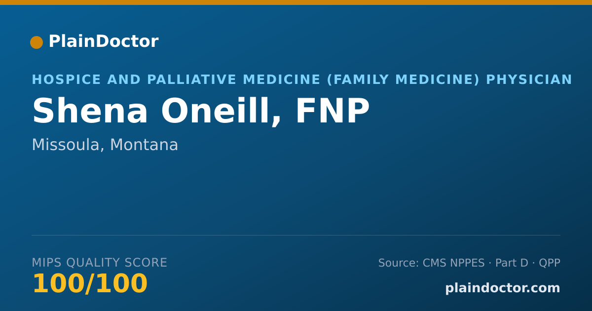 Shareable card for Shena Oneill, FNP - Hospice and Palliative Medicine (Family Medicine) Physician, Missoula, MT