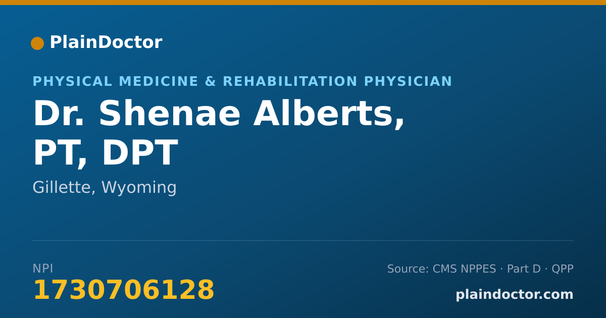 Shareable card for Shenae Alberts, PT, DPT - Physical Medicine & Rehabilitation Physician, Gillette, WY