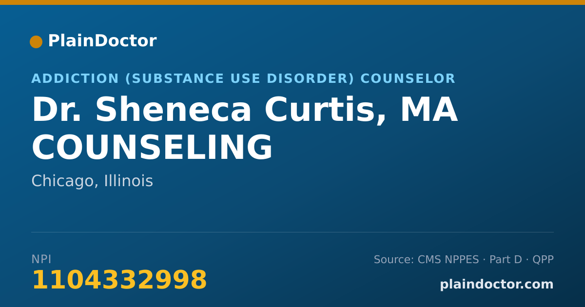 Shareable card for Sheneca Curtis, MA  COUNSELING - Addiction (Substance Use Disorder) Counselor, Chicago, IL