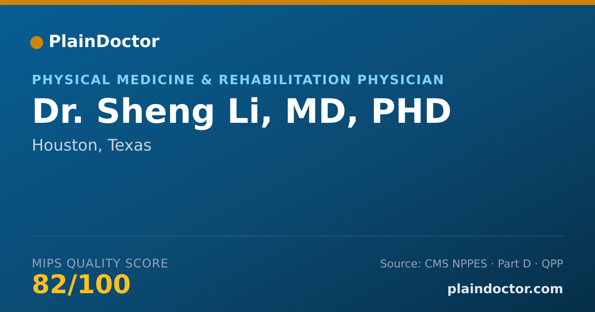 Shareable card for Sheng Li, MD, PHD - Physical Medicine & Rehabilitation Physician, Houston, TX