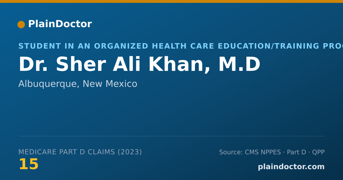 Shareable card for Sher Ali Khan, M.D - Student in an Organized Health Care Education/Training Program, Albuquerque, NM