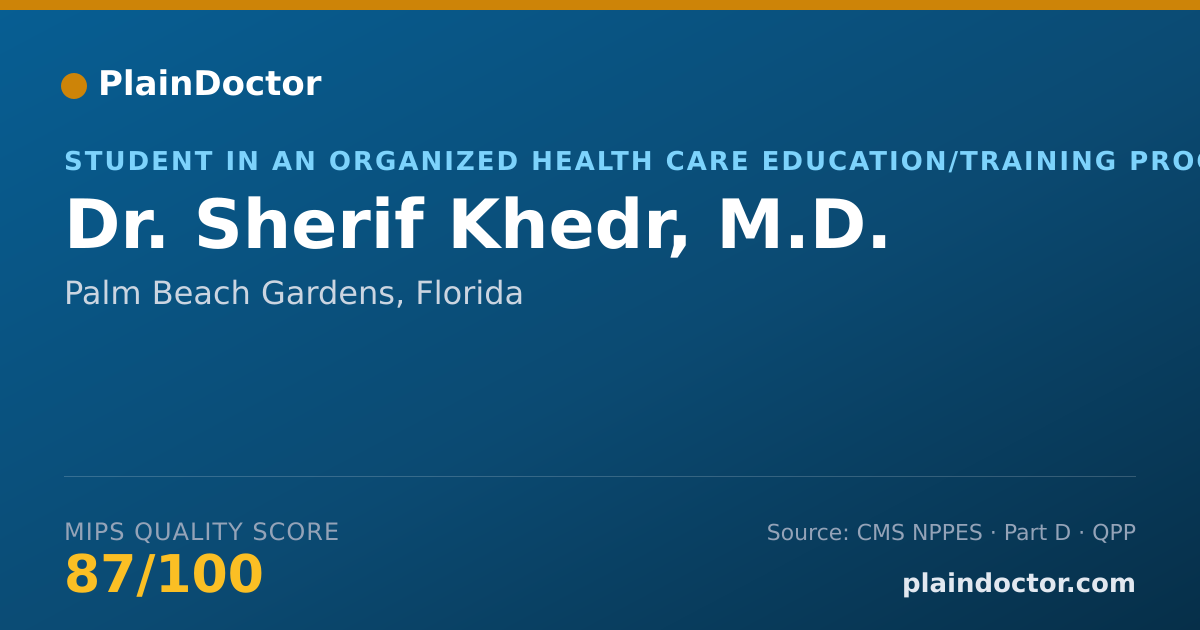 Shareable card for Sherif Khedr, M.D. - Student in an Organized Health Care Education/Training Program, Palm Beach Gardens, FL