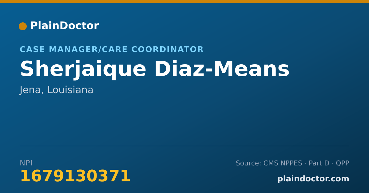 Shareable card for Sherjaique Diaz-Means - Case Manager/Care Coordinator, Jena, LA