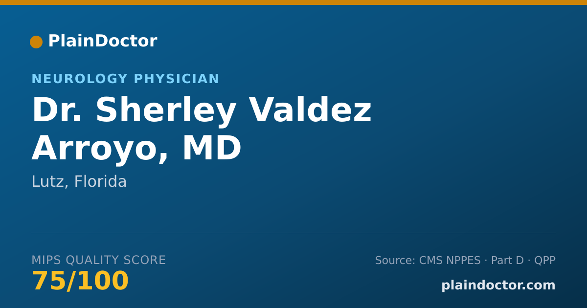Shareable card for Sherley Valdez Arroyo, MD - Neurology Physician, Lutz, FL