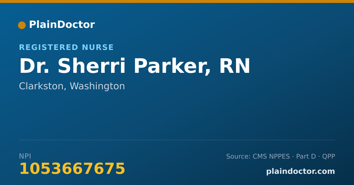 Shareable card for Sherri Parker, RN - Registered Nurse, Clarkston, WA