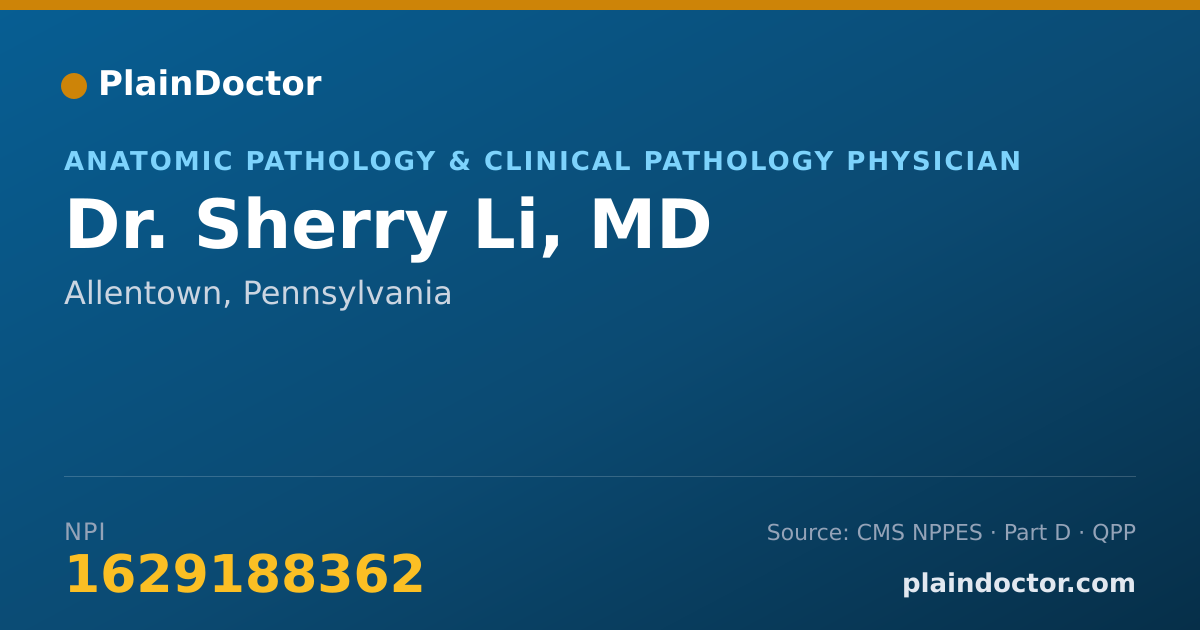 Shareable card for Sherry Li, MD - Anatomic Pathology & Clinical Pathology Physician, Allentown, PA