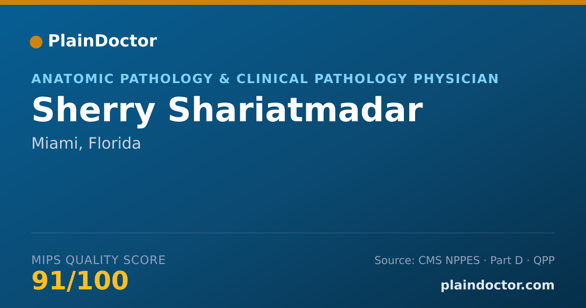 Shareable card for Sherry Shariatmadar - Anatomic Pathology & Clinical Pathology Physician, Miami, FL