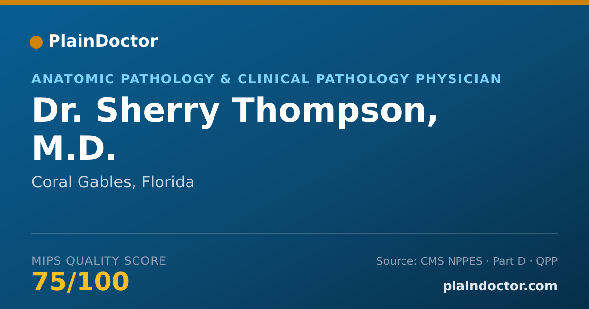 Shareable card for Sherry Thompson, M.D. - Anatomic Pathology & Clinical Pathology Physician, Coral Gables, FL