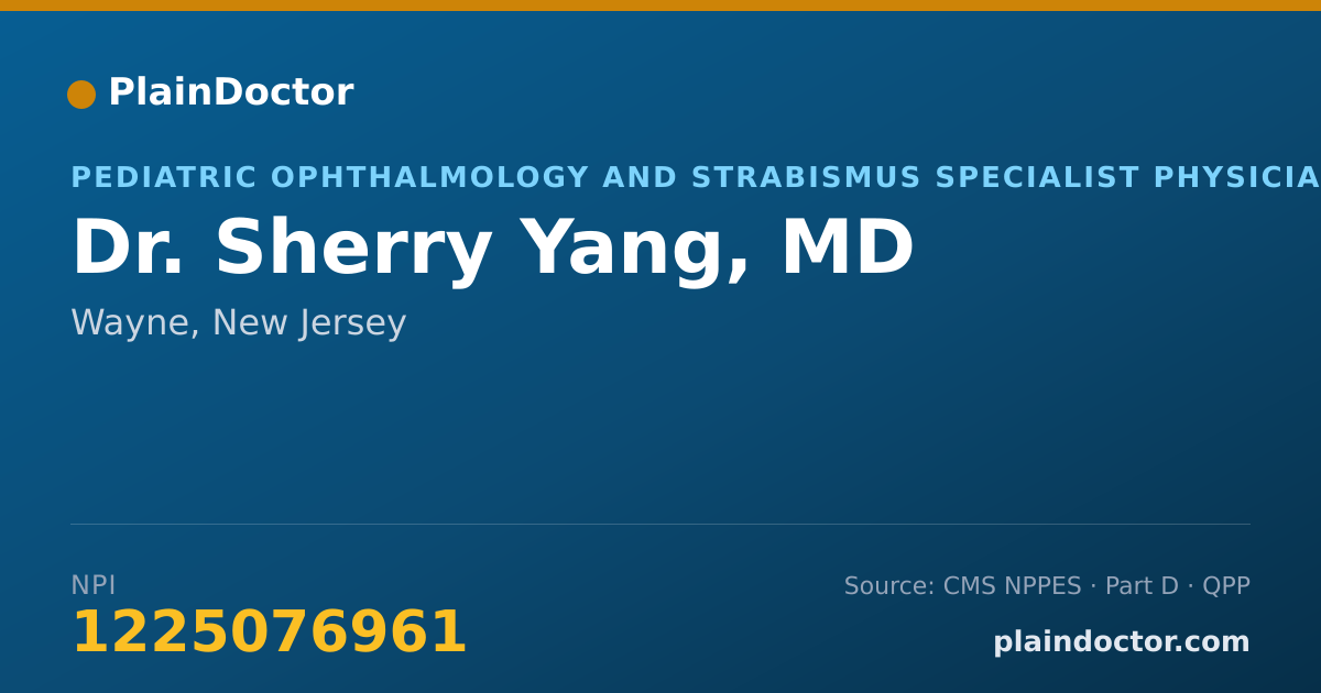 Shareable card for Sherry Yang, MD - Pediatric Ophthalmology and Strabismus Specialist Physician, Wayne, NJ