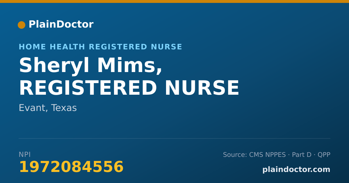 Shareable card for Sheryl Mims, REGISTERED NURSE - Home Health Registered Nurse, Evant, TX