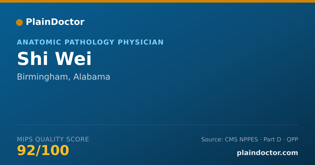 Shareable card for Shi Wei - Anatomic Pathology Physician, Birmingham, AL