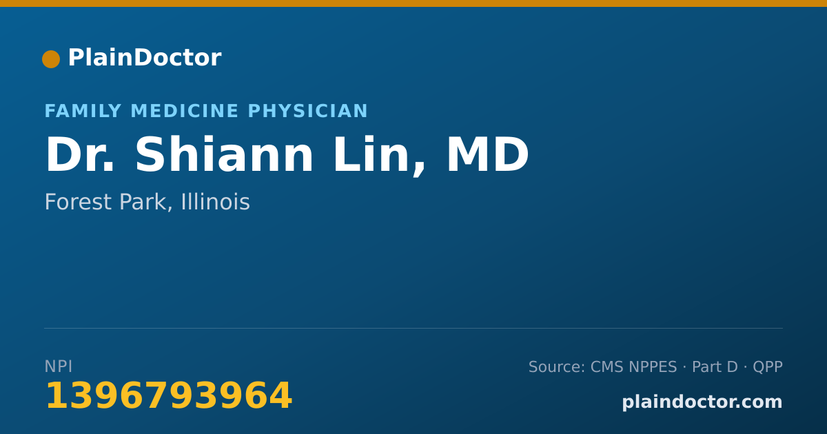 Shareable card for Shiann Lin, MD - Family Medicine Physician, Forest Park, IL