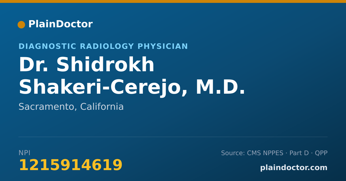Shareable card for Shidrokh Shakeri-Cerejo, M.D. - Diagnostic Radiology Physician, Sacramento, CA