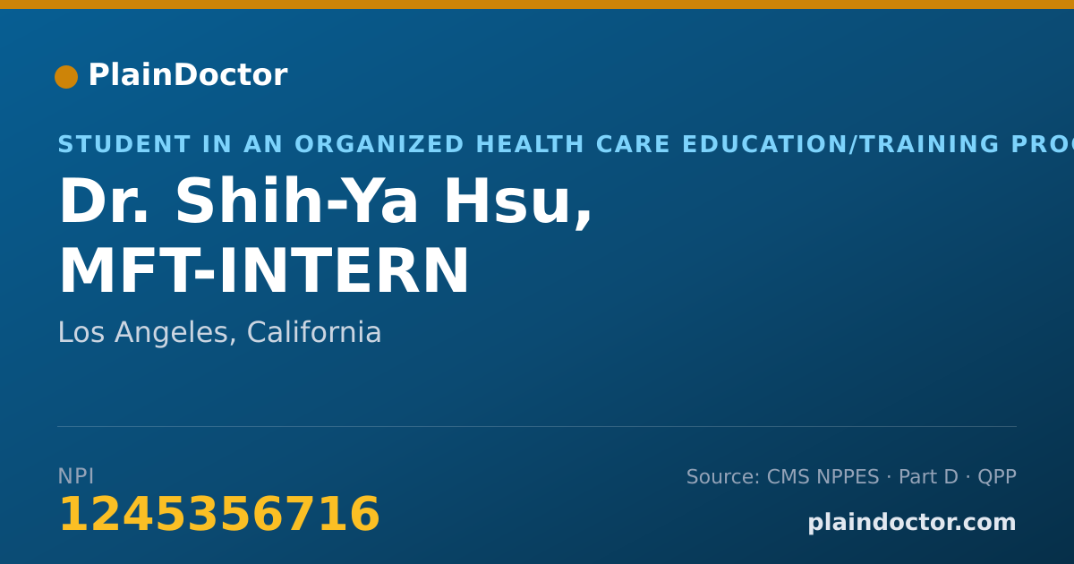 Shareable card for Shih-Ya Hsu, MFT-INTERN - Student in an Organized Health Care Education/Training Program, Los Angeles, CA