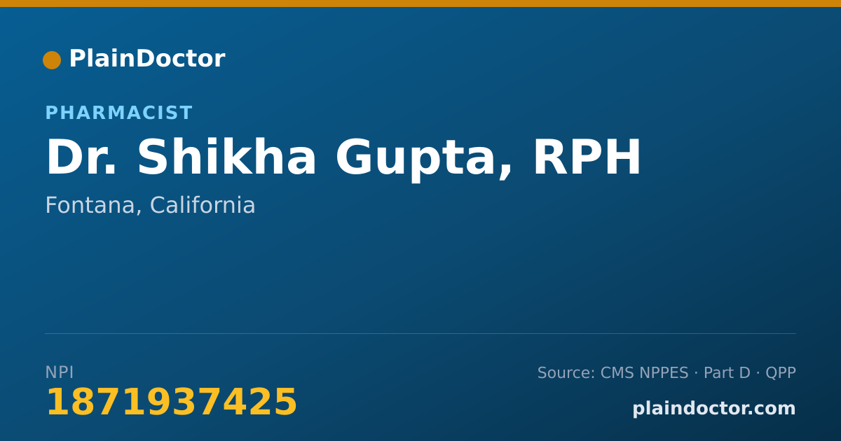 Shareable card for Shikha Gupta, RPH - Pharmacist, Fontana, CA