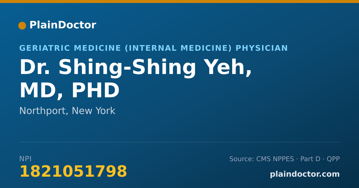 Shareable card for Shing-Shing Yeh, MD, PHD - Geriatric Medicine (Internal Medicine) Physician, Northport, NY