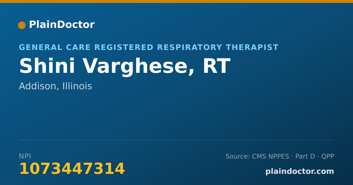 Shareable card for Shini Varghese, RT - General Care Registered Respiratory Therapist, Addison, IL