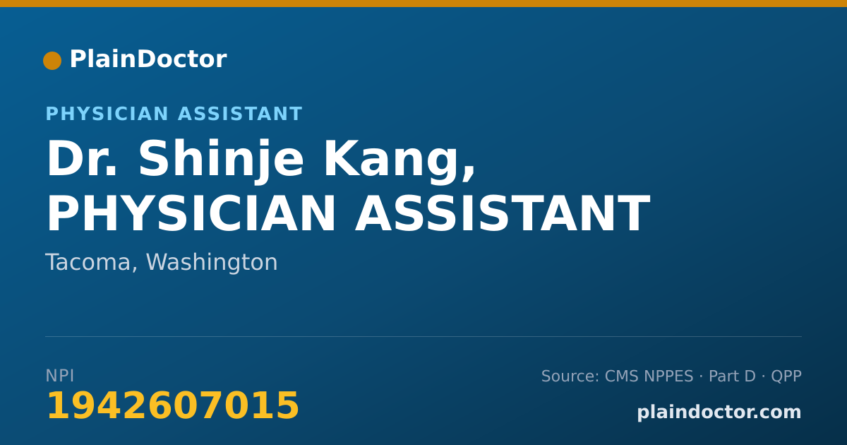 Shareable card for Shinje Kang, PHYSICIAN ASSISTANT - Physician Assistant, Tacoma, WA