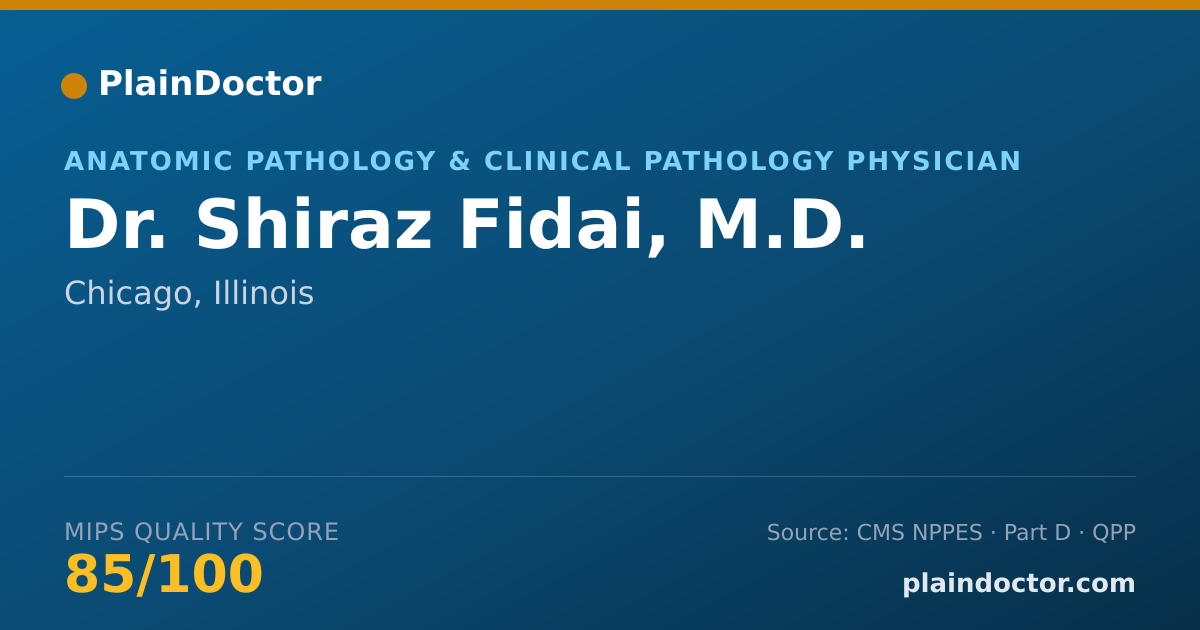 Shareable card for Shiraz Fidai, M.D. - Anatomic Pathology & Clinical Pathology Physician, Chicago, IL