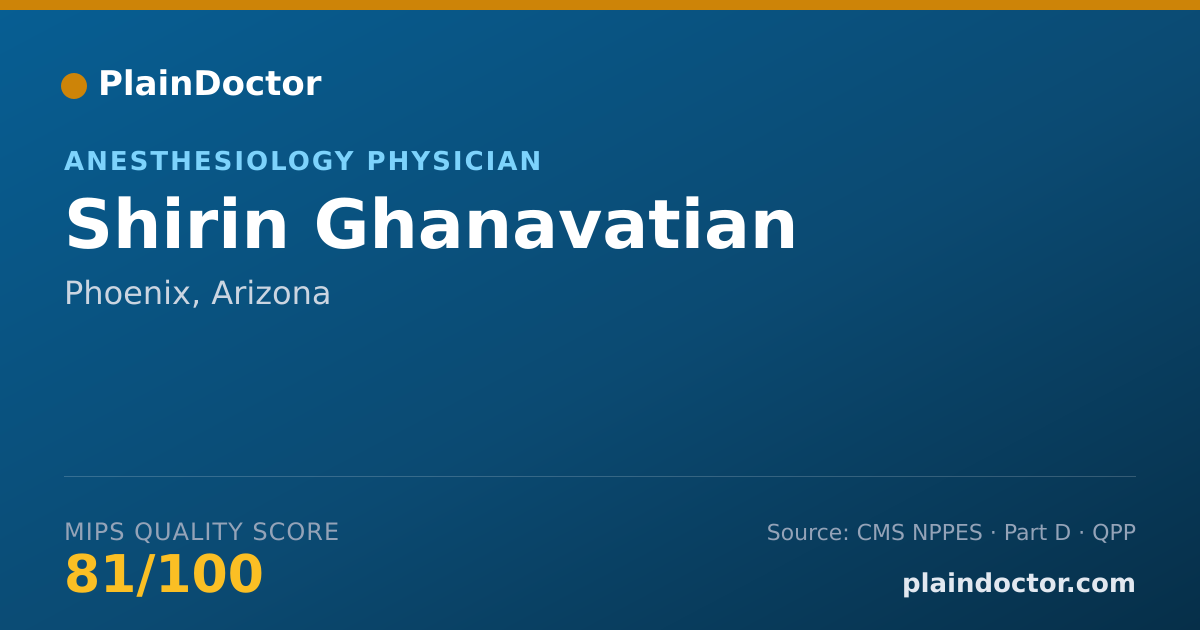 Shareable card for Shirin Ghanavatian - Anesthesiology Physician, Phoenix, AZ