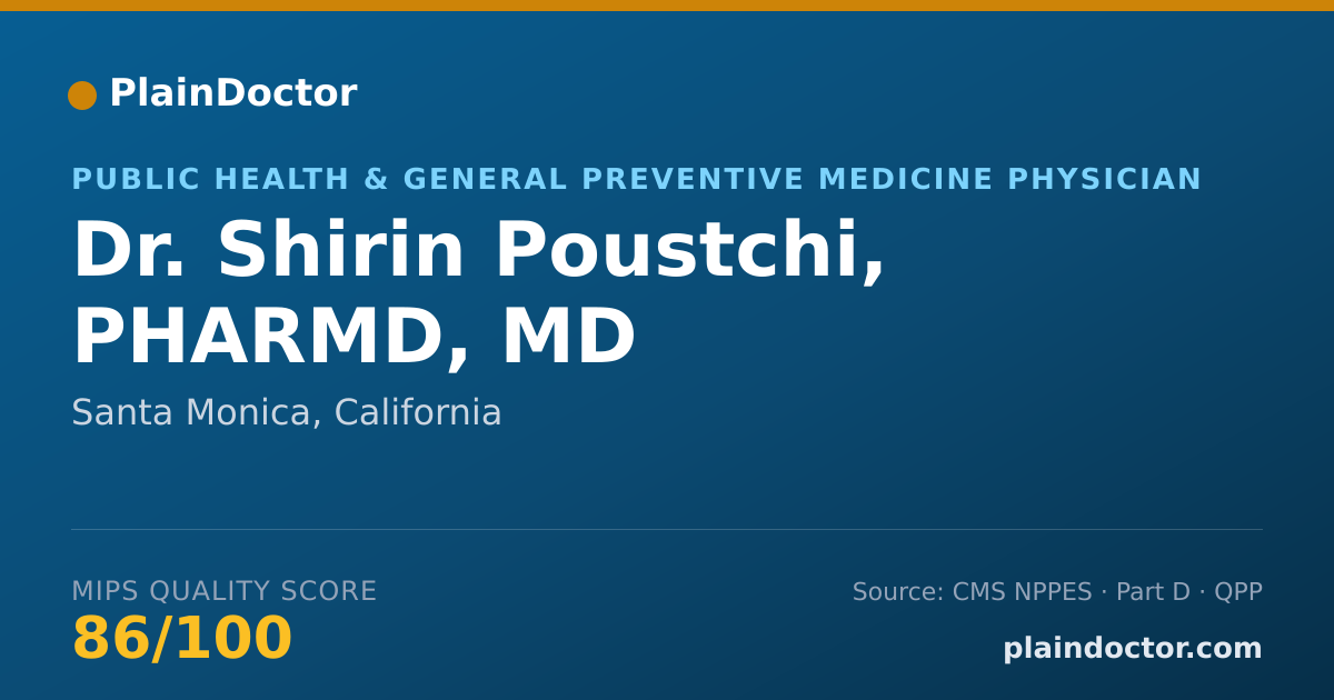 Shareable card for Shirin Poustchi, PHARMD, MD - Public Health & General Preventive Medicine Physician, Santa Monica, CA