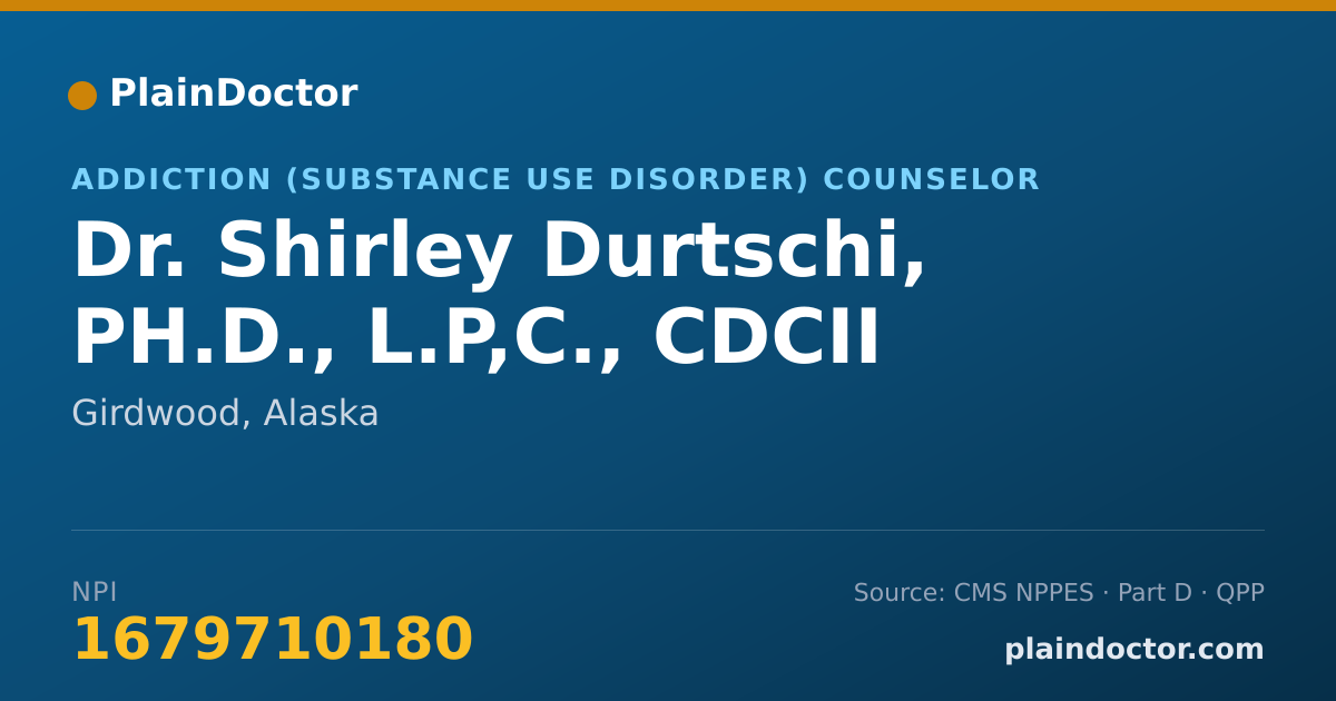 Shareable card for Shirley Durtschi, PH.D., L.P,C., CDCII - Addiction (Substance Use Disorder) Counselor, Girdwood, AK