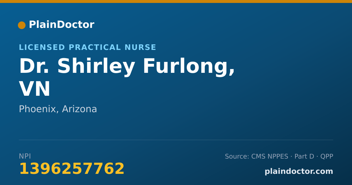 Shareable card for Shirley Furlong, VN - Licensed Practical Nurse, Phoenix, AZ