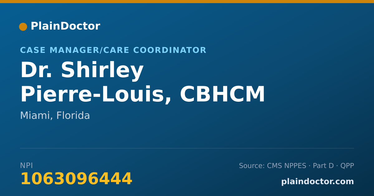 Shareable card for Shirley Pierre-Louis, CBHCM - Case Manager/Care Coordinator, Miami, FL