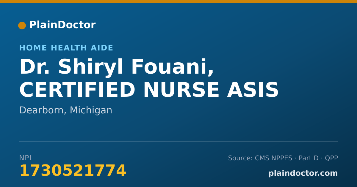 Shareable card for Shiryl Fouani, CERTIFIED NURSE ASIS - Home Health Aide, Dearborn, MI