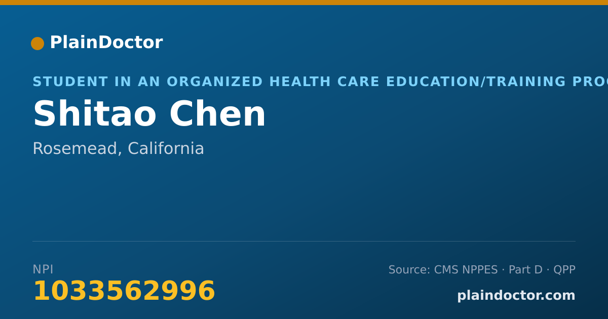 Shareable card for Shitao Chen - Student in an Organized Health Care Education/Training Program, Rosemead, CA