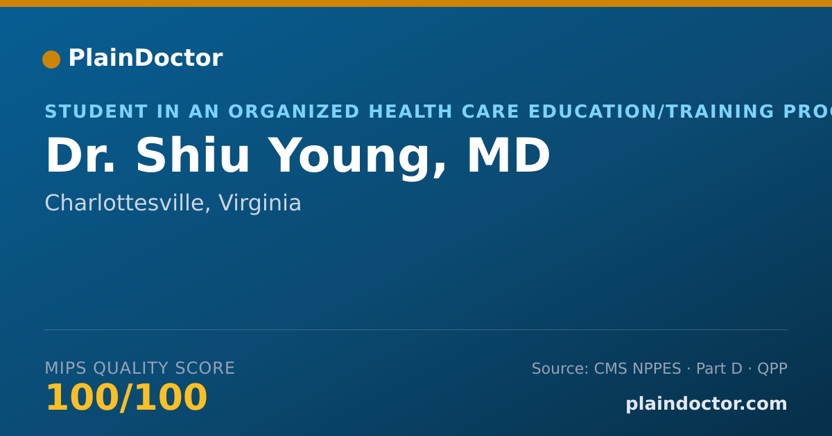 Shareable card for Shiu Young, MD - Student in an Organized Health Care Education/Training Program, Charlottesville, VA