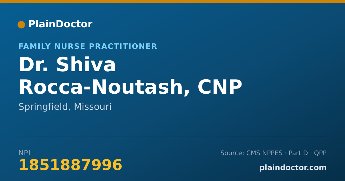 Shareable card for Shiva Rocca-Noutash, CNP - Family Nurse Practitioner, Springfield, MO