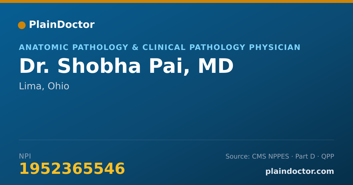 Shareable card for Shobha Pai, MD - Anatomic Pathology & Clinical Pathology Physician, Lima, OH