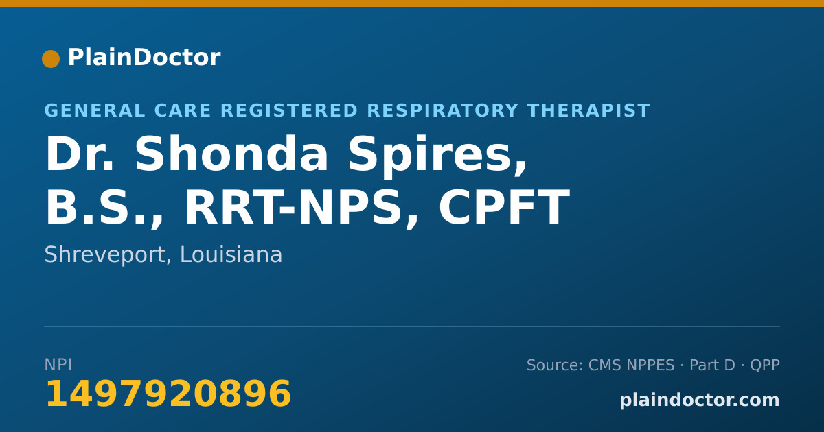 Shareable card for Shonda Spires, B.S., RRT-NPS, CPFT - General Care Registered Respiratory Therapist, Shreveport, LA