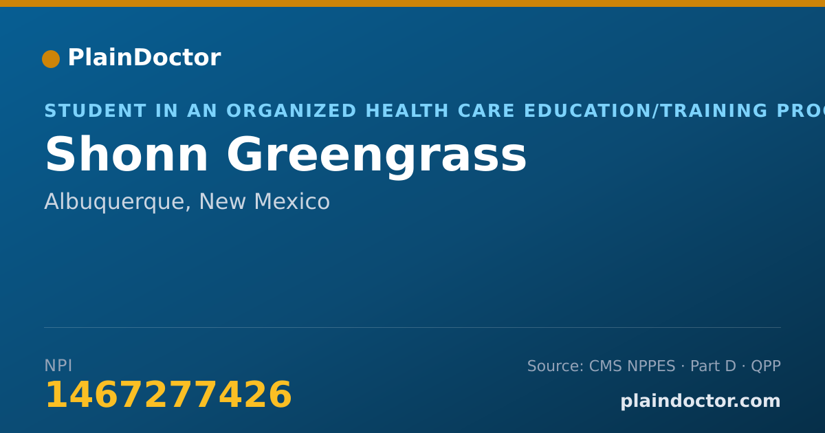 Shareable card for Shonn Greengrass - Student in an Organized Health Care Education/Training Program, Albuquerque, NM