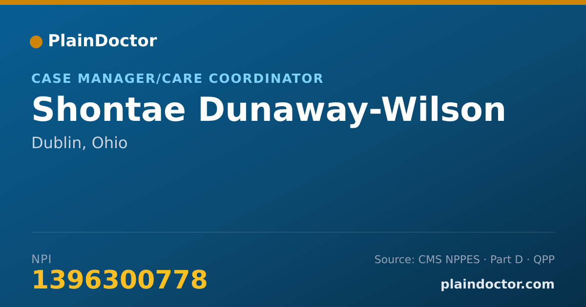 Shareable card for Shontae Dunaway-Wilson - Case Manager/Care Coordinator, Dublin, OH