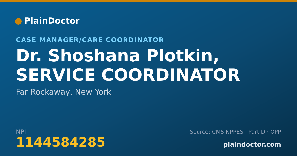 Shareable card for Shoshana Plotkin, SERVICE COORDINATOR - Case Manager/Care Coordinator, Far Rockaway, NY