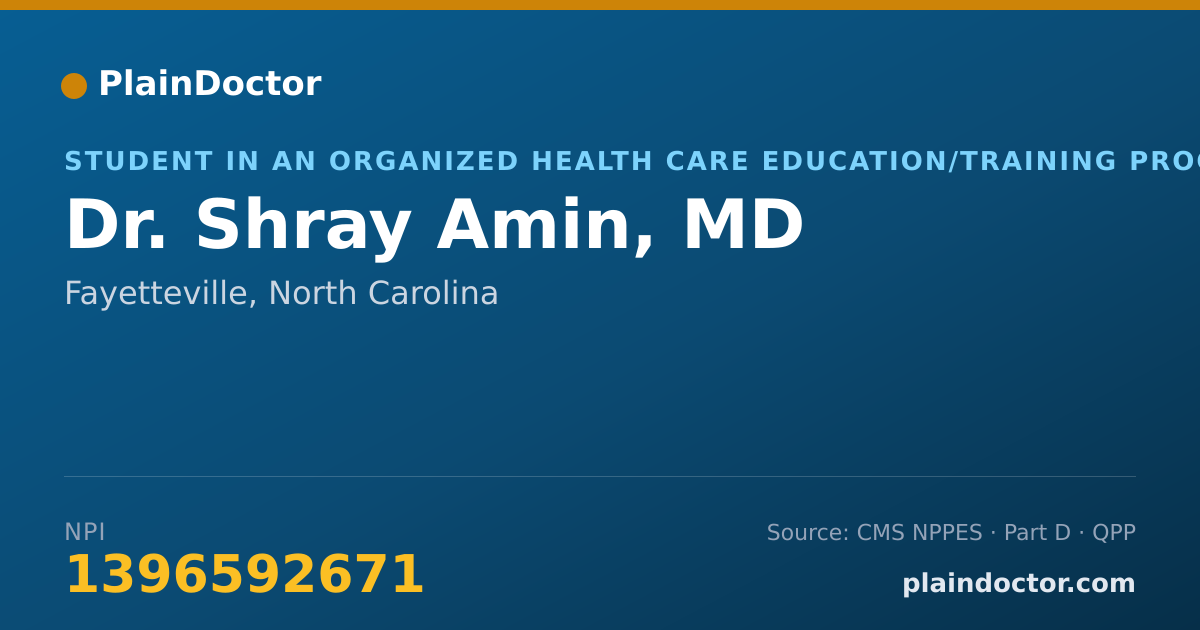 Shareable card for Shray Amin, MD - Student in an Organized Health Care Education/Training Program, Fayetteville, NC