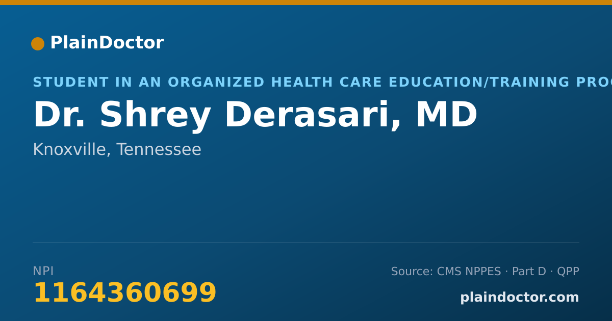 Shareable card for Shrey Derasari, MD - Student in an Organized Health Care Education/Training Program, Knoxville, TN