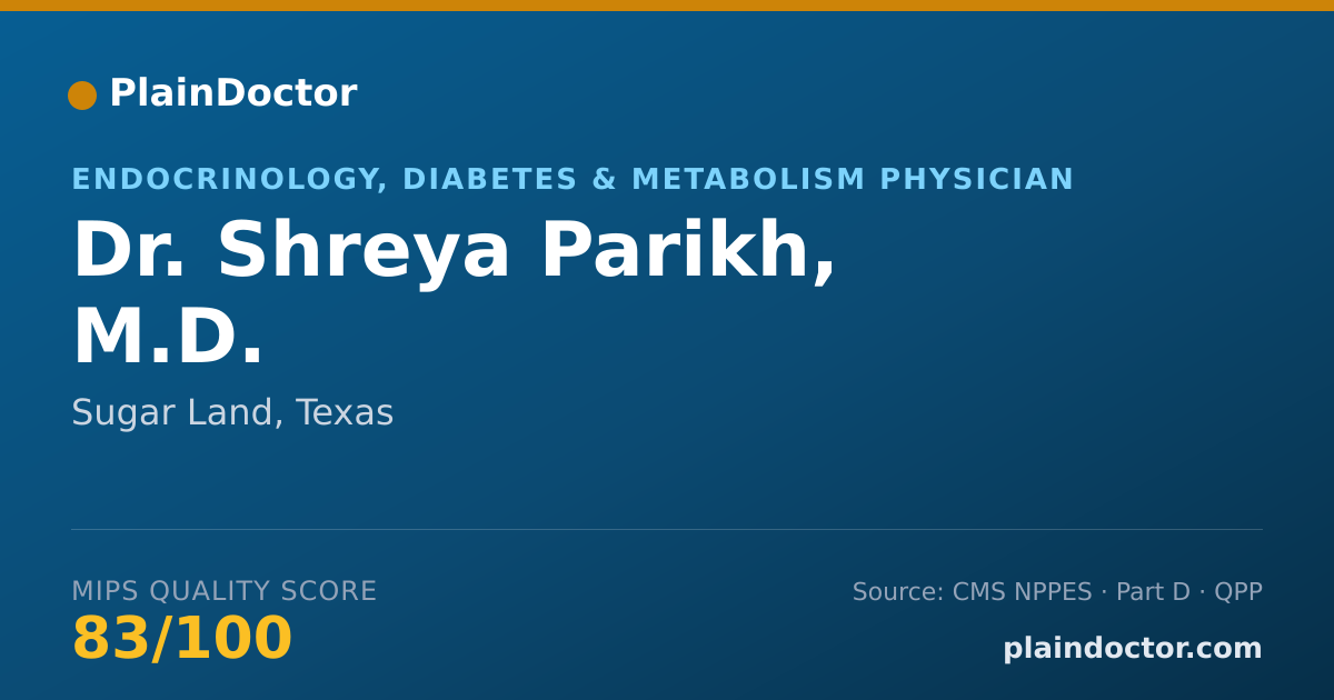 Shareable card for Shreya Parikh, M.D. - Endocrinology, Diabetes & Metabolism Physician, Sugar Land, TX