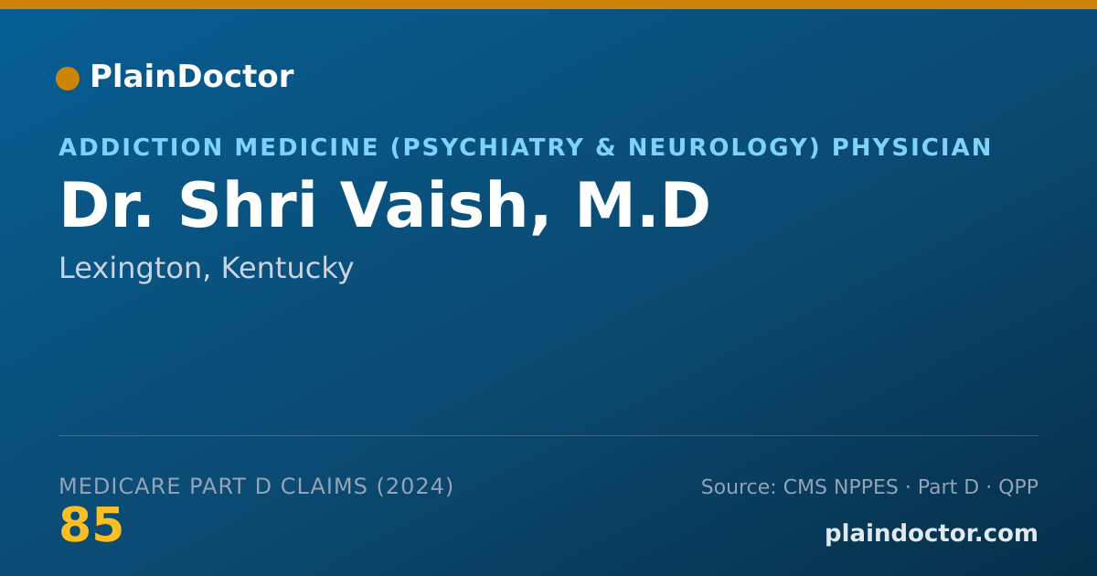 Shareable card for Shri Vaish, M.D - Addiction Medicine (Psychiatry & Neurology) Physician, Lexington, KY
