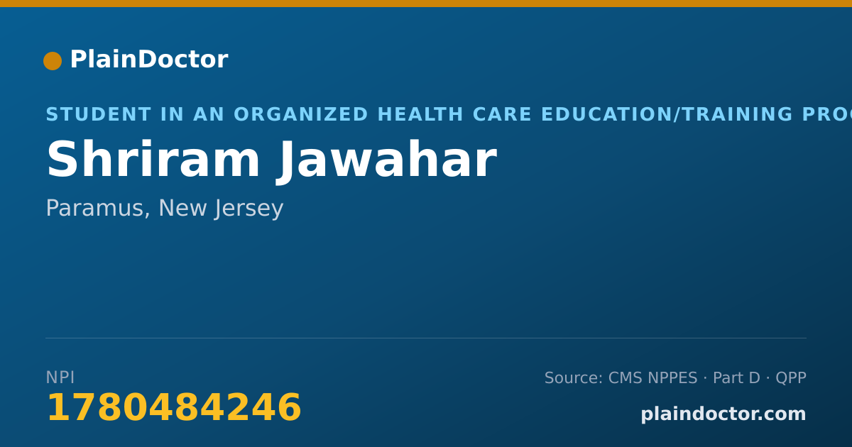 Shareable card for Shriram Jawahar - Student in an Organized Health Care Education/Training Program, Paramus, NJ