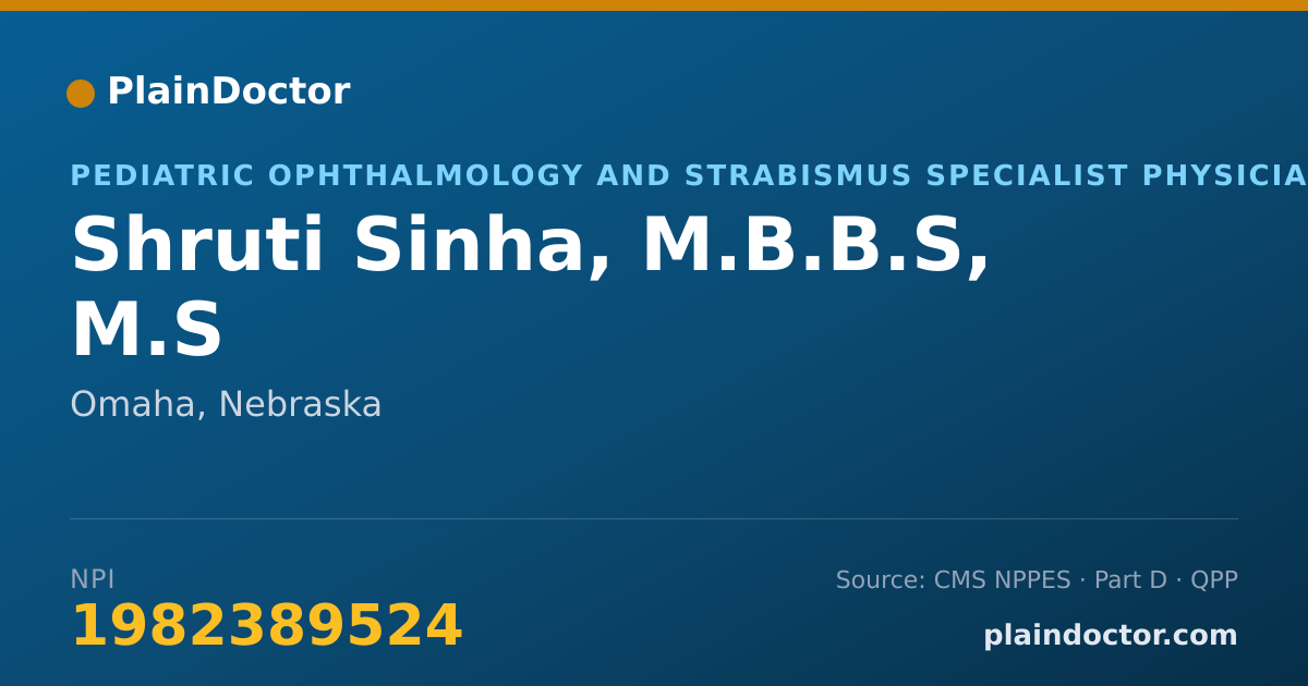 Shareable card for Shruti Sinha, M.B.B.S, M.S - Pediatric Ophthalmology and Strabismus Specialist Physician, Omaha, NE