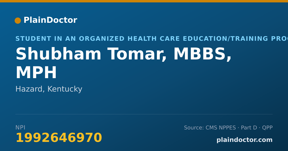 Shareable card for Shubham Tomar, MBBS, MPH - Student in an Organized Health Care Education/Training Program, Hazard, KY