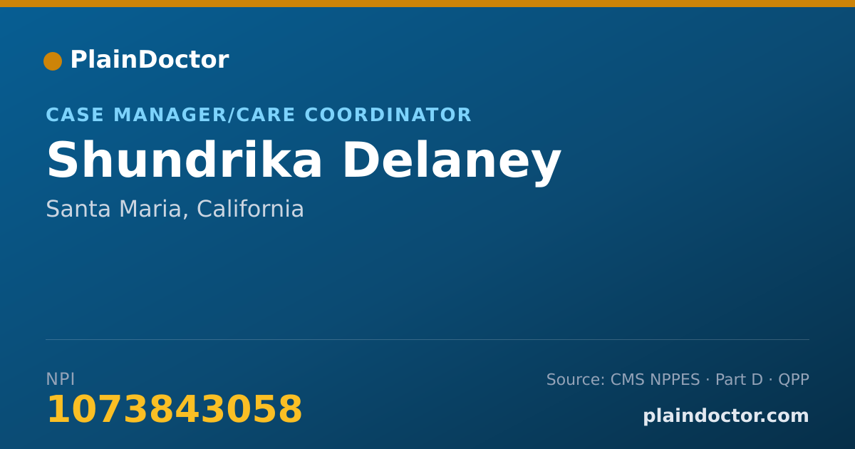 Shareable card for Shundrika Delaney - Case Manager/Care Coordinator, Santa Maria, CA
