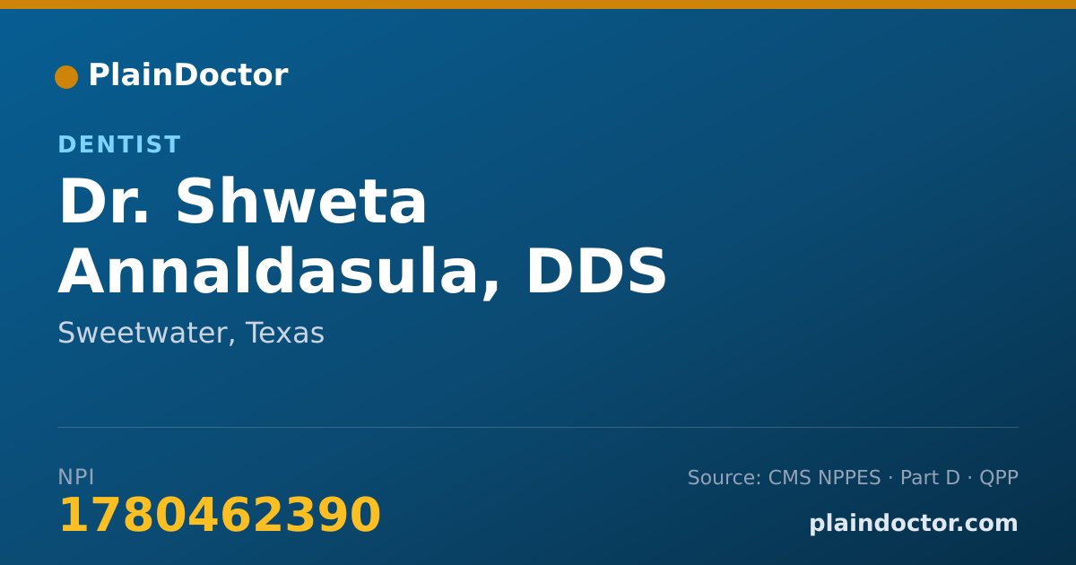 Shareable card for Shweta Annaldasula, DDS - Dentist, Sweetwater, TX