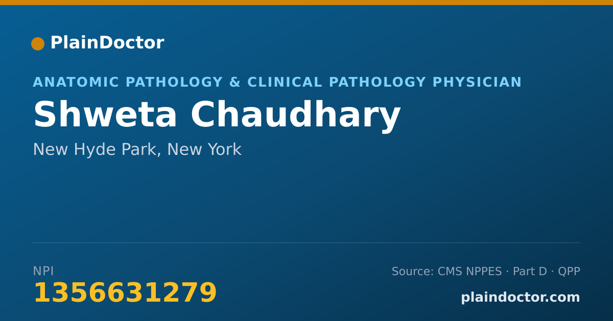 Shareable card for Shweta Chaudhary - Anatomic Pathology & Clinical Pathology Physician, New Hyde Park, NY