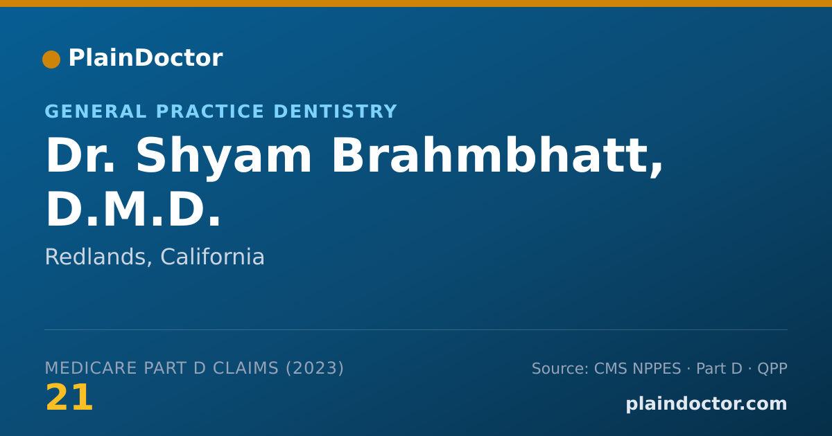 Shareable card for Shyam Brahmbhatt, D.M.D. - General Practice Dentistry, Redlands, CA